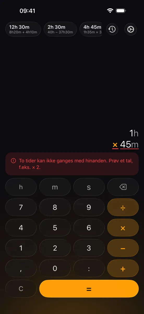 ChronoCalc Pro på iPhone - en tydelig fejlbesked, der forklarer, at to tider ikke kan ganges med hinanden, og foreslår et tal, for eksempel × 2